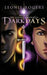Dark Days by Leonie Rogers