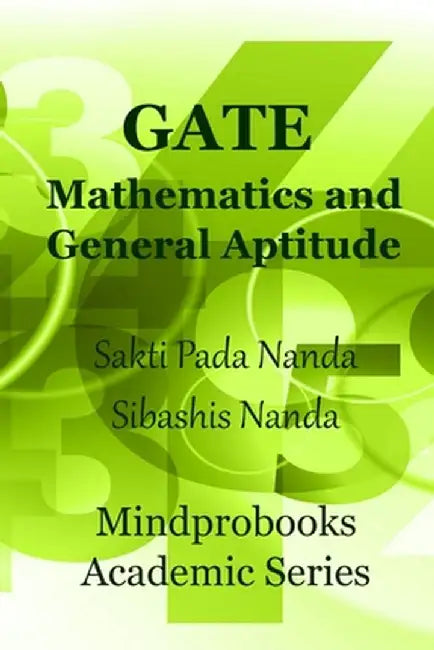GATE Mathematics and General Aptitude by Sakti Pada Nanda