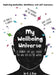 My Wellbeing Universe: A journal that will change the way you see the world. by H. J. Ray