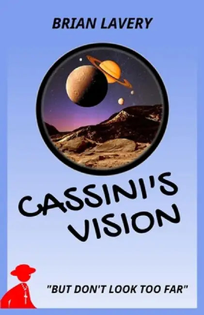 Cassini's Vision by Brian Lavery