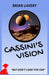 Cassini's Vision by Brian Lavery
