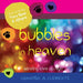Bubbles in Heaven by Chandra A. Clements