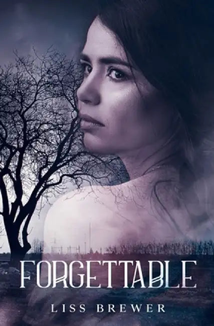 Forgettable by Liss Brewer