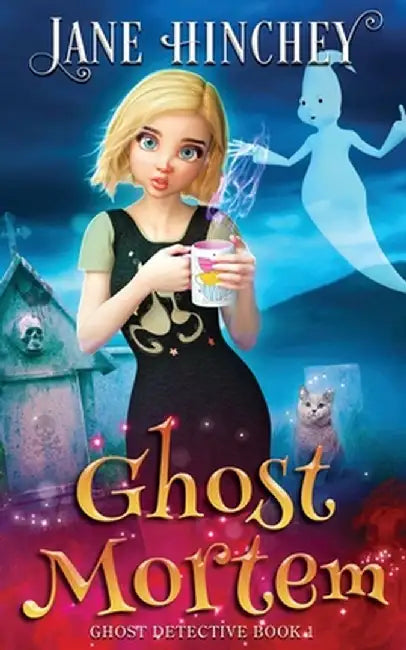 Ghost Mortem by Jane Hinchey