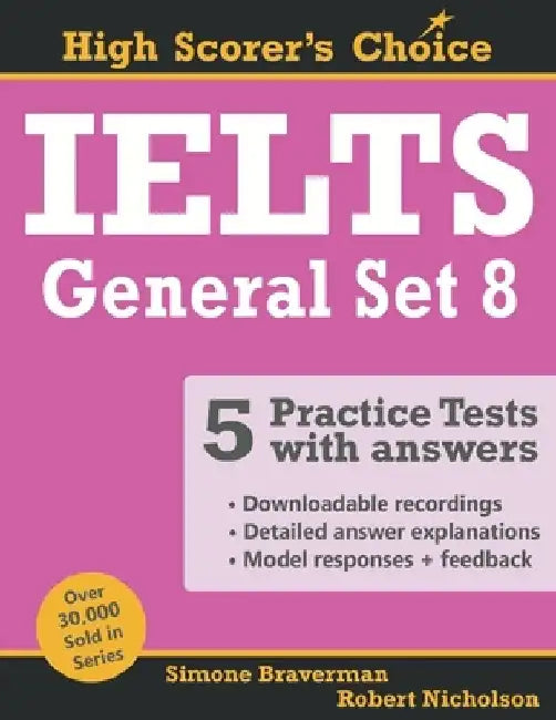 IELTS 5 Practice Tests, General Set 8: Tests No. 36-40 by Simone Braverman