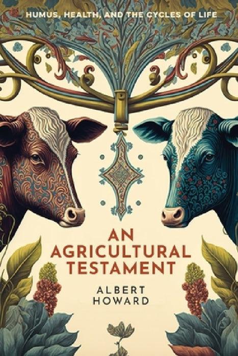 An Agricultural Testament by Albert Howard
