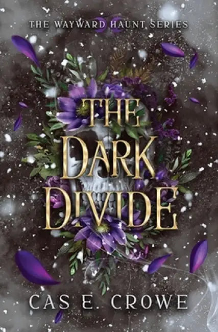 The Dark Divide by Cas E. Crowe