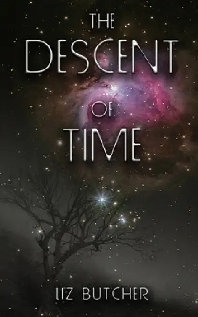 The Descent of Time by Butcher, Liz