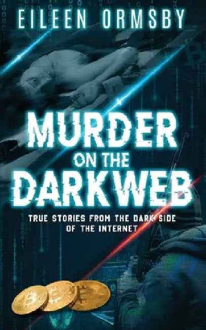Murder on the Dark Web by Eileen Ormsby