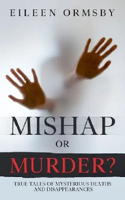 Mishap or Murder? by Eileen Ormsby