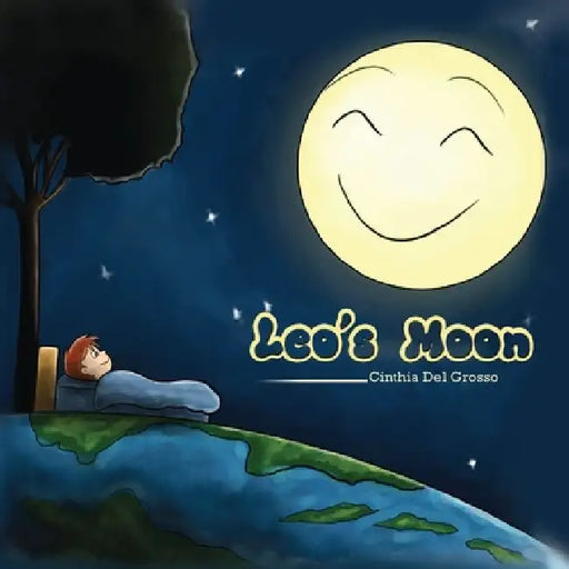 Leo's Moon: Children's Environment Books, Saving Planet Earth, Waste, Recycling, Sustainability, Saving the Animals, Protecting th by Cinthia del Grosso