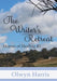 The Writer's Retreat by Olwyn Harris