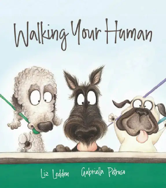 Walking Your Human by Liz Ledden