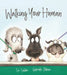 Walking Your Human by Liz Ledden