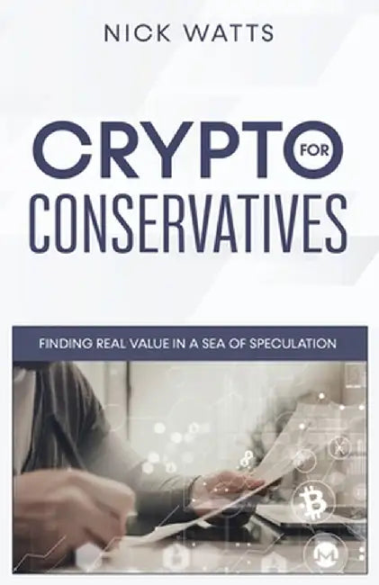 Crypto for Conservatives by Nick Watts