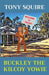 Buckley the Kilcoy Yowie by Tony Squire