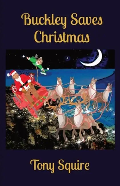 Buckley Saves Christmas by Tony Squire