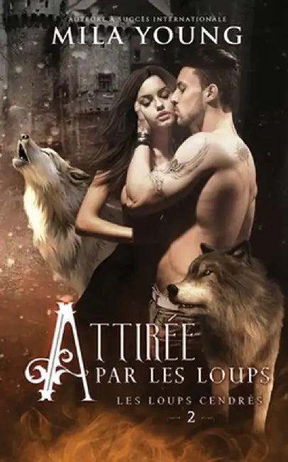 Attirée par les Loups: Une Romance Paranormale by Mila Young