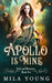 Apollo Is Mine: Paranormal Romance by Mila Young