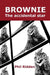 BROWNIE The accidental star by Phil Ridden