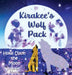 Kirakee's Wolf Pack; Howl Upon the Moon by K. C. Morcom