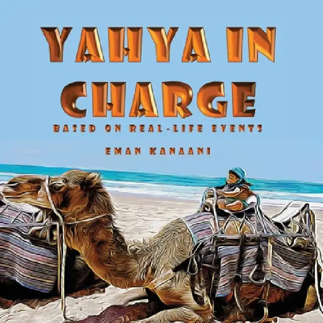 Yahya in Charge by Eman Kanaani