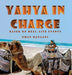 Yahya in Charge by Eman Kanaani