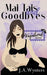Mai Tais and Goodbyes by J. a. Wynters