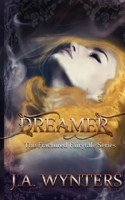 Dreamer by J. a. Wynters