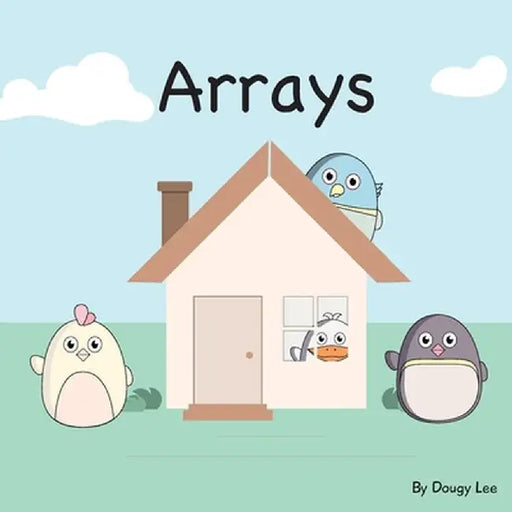 Arrays by Dougy Lee