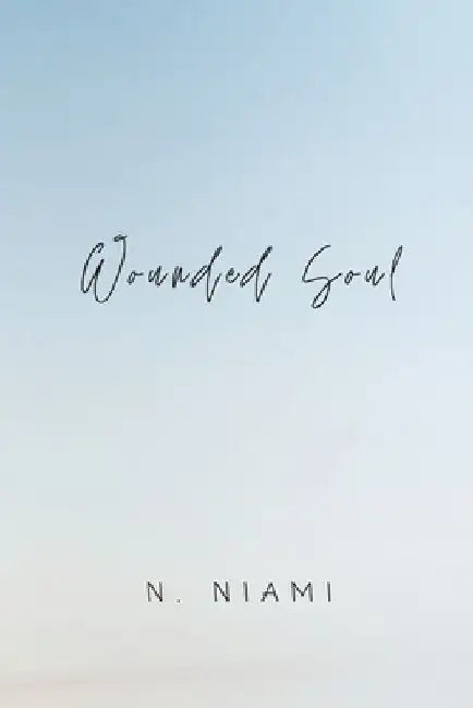 Wounded Soul by N Niami