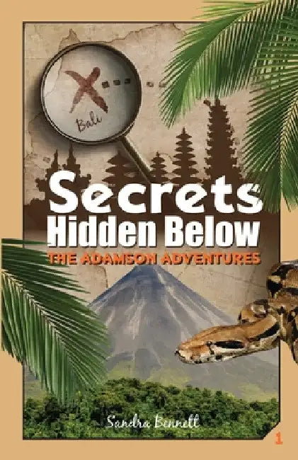 Secrets Hidden Below, the Adamson Adventures 1 by Sandra Diane Bennett