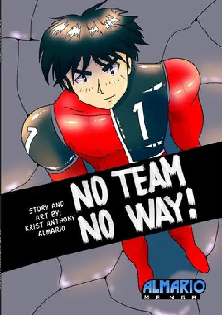 No Team No Way! by Krist Anthony Almario