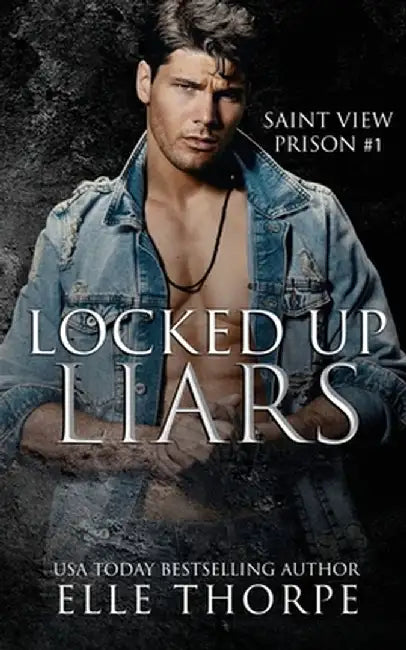 Locked Up Liars: A Dark Reverse Harem Romance by Elle Thorpe