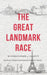 The Great Landmark Race by Christopher J. Elliott