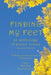 Finding My Feet: An anthology of poetic voices Second Edition by Dorothy Poulopoulos