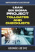 Lean Six Sigma Project Tollgates and Checklists: A Guide To The Questions To Ask At Each Phase of a Lean Six Sigma Project by George Lee Sye