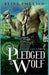 Pledged to the Wolf by Elina Emerald