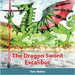 The Dragon Sword - Excalibur by Noble, Tom