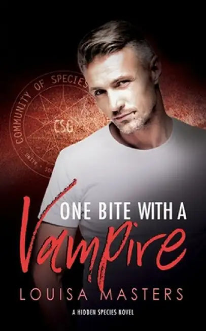 One Bite With A Vampire: A Hidden Species Novel by Louisa Masters