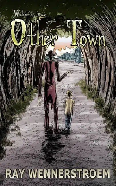 Welcome to... Other Town by Ray Wennerstroem