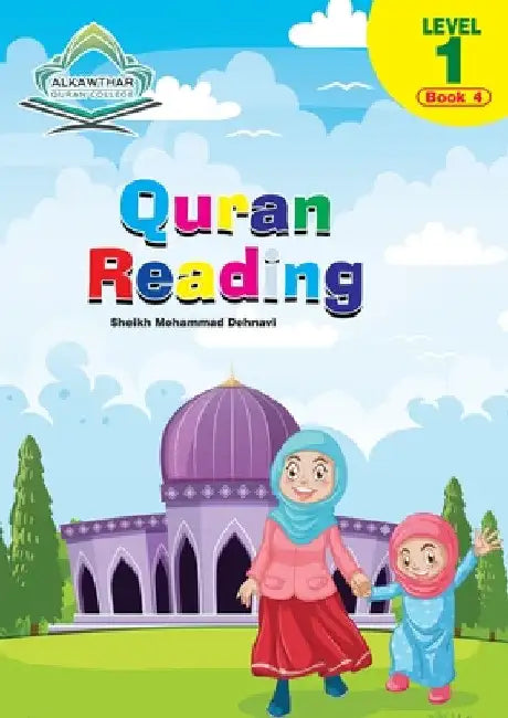 Quran Reading -Level 1 Book 4 by Mohammed Dehnavi