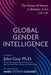 Global Gender Intelligence: The Science of Success in Business, Love, and Life by John Gray, Mars Venus Coaches