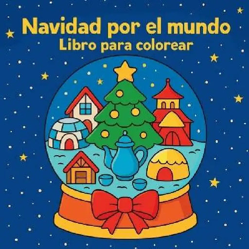 Navidad por el mundo - Libro para colorear by Chris Martin