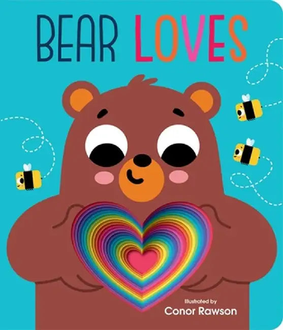 Bear Loves: Chunky Graduating Board Book by Conor Rawson