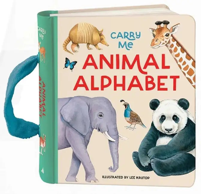 Animal Alphabet: Carry Me Board Book by Lee Krutop