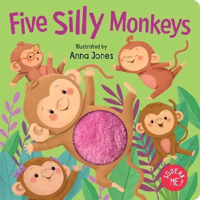 Five Silly Monkeys: Squeaky Plush Board Book by Anna Jones