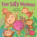 Five Silly Monkeys: Squeaky Plush Board Book by Anna Jones