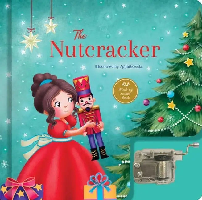 The Nutcracker: A Musical Book: Wind-Up Sound Book by Janet Samuel