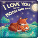I Love You to the Moon and Back: Padded Board Book: Picture Storybook by Em Bruce, Julia Seal